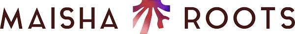 Maisha Roots New